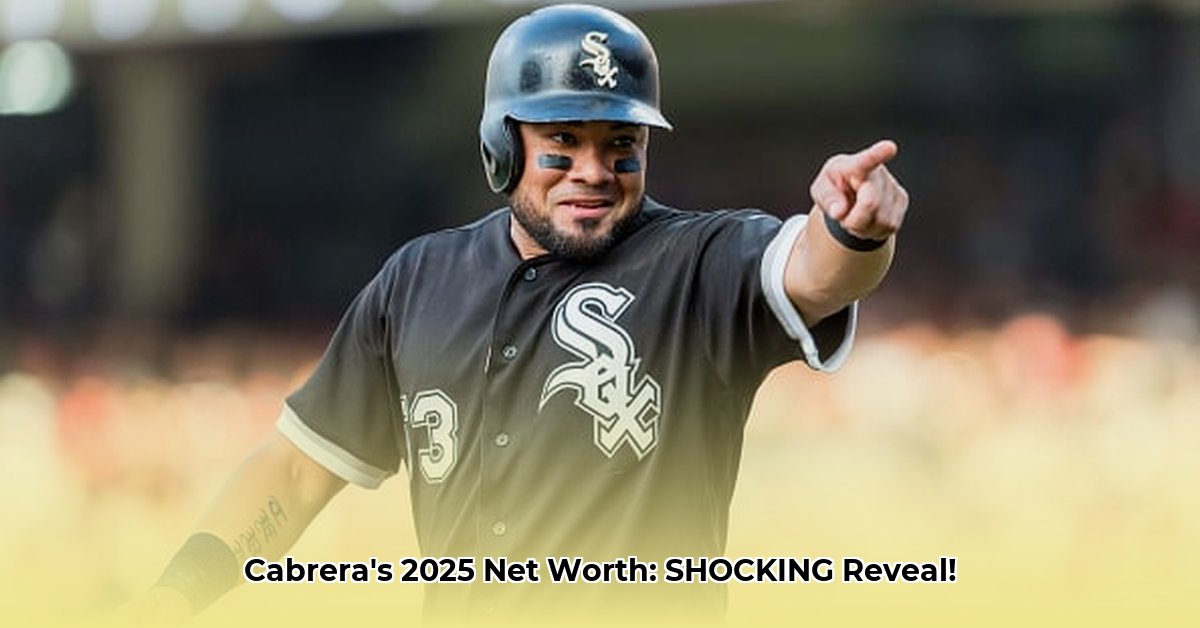 cabrera-net-worth